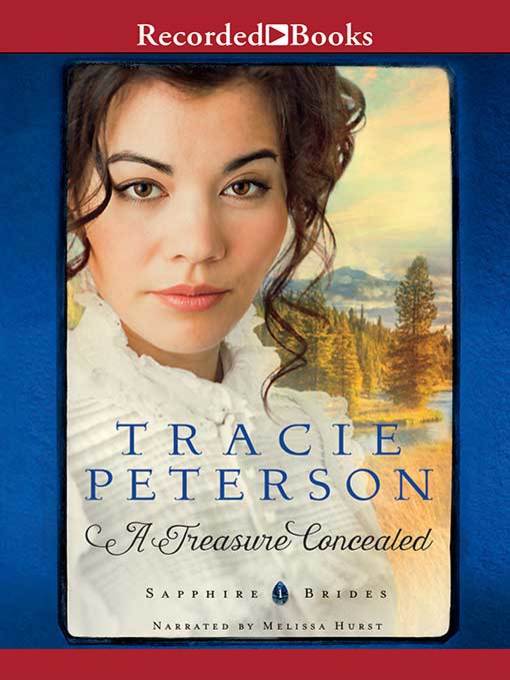 Title details for A Treasure Concealed by Tracie Peterson - Available